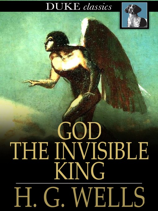 Title details for God the Invisible King by H. G. Wells - Available